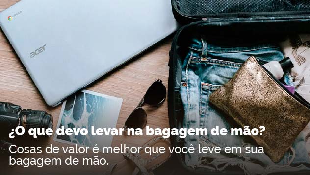 ¿O que devo levar na bagagem de mão?