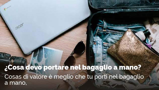 ¿Cosa devo portare nel bagaglio a mano?