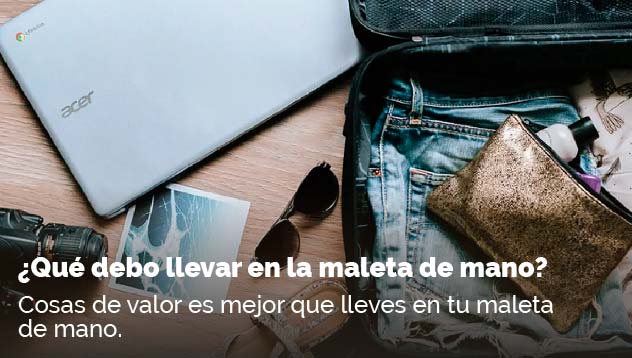 ¿Qué debo llevar en la maleta de mano?