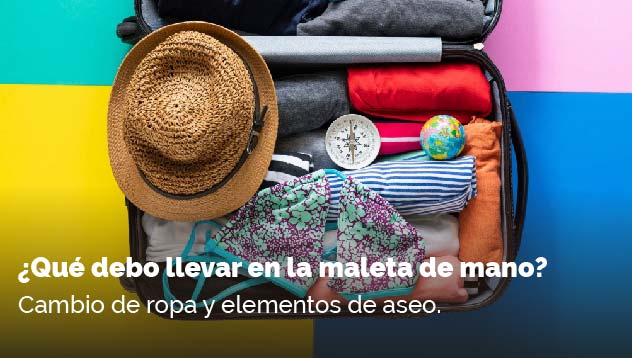 ¿Qué debo llevar en la maleta de mano?