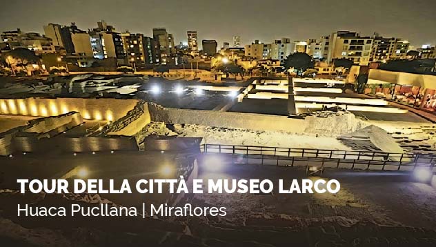 Tour Della Cittá e Museo Larco