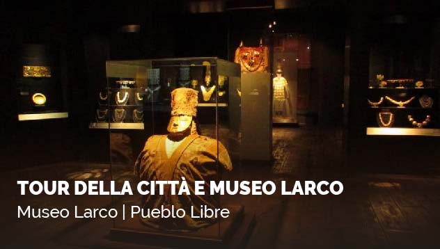 Tour Della Cittá e Museo Larco