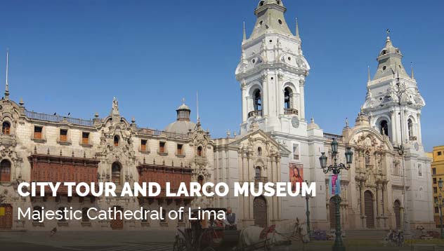 City Tour and Larco Museum