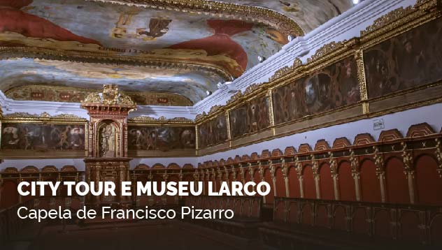 City Tour e Museu Larco