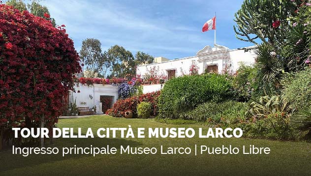 Tour Della Cittá e Museo Larco