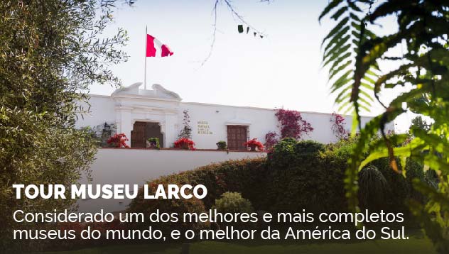 Tour Museu Larco