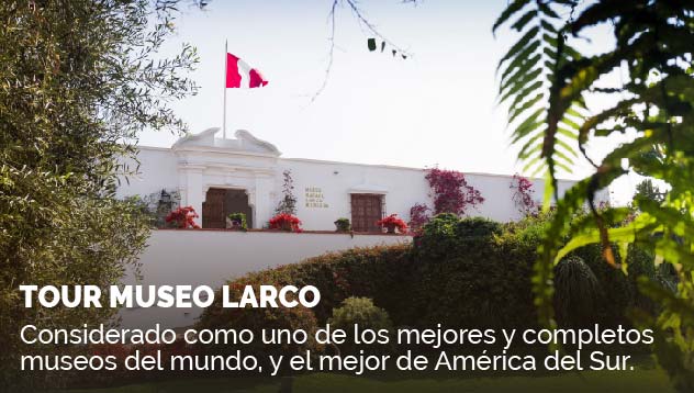 Tour Museo Larco