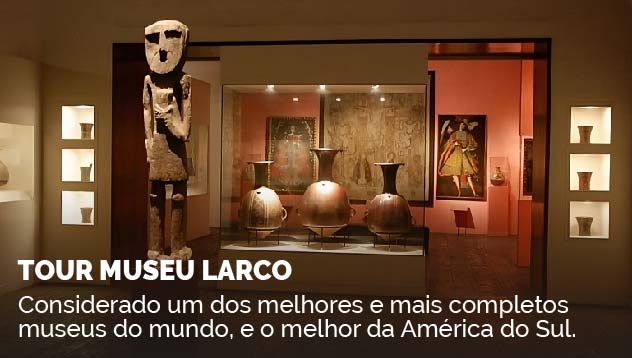 Tour Museu Larco