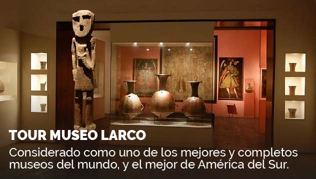 Tour Museo Larco