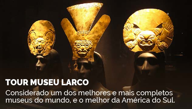 Tour Museu Larco